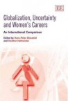 Globalization, Uncertainty and Women’s Careers – An International Comparison