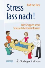 Stress lass nach! Wie Gruppen unser Stresserleben beeinflussen